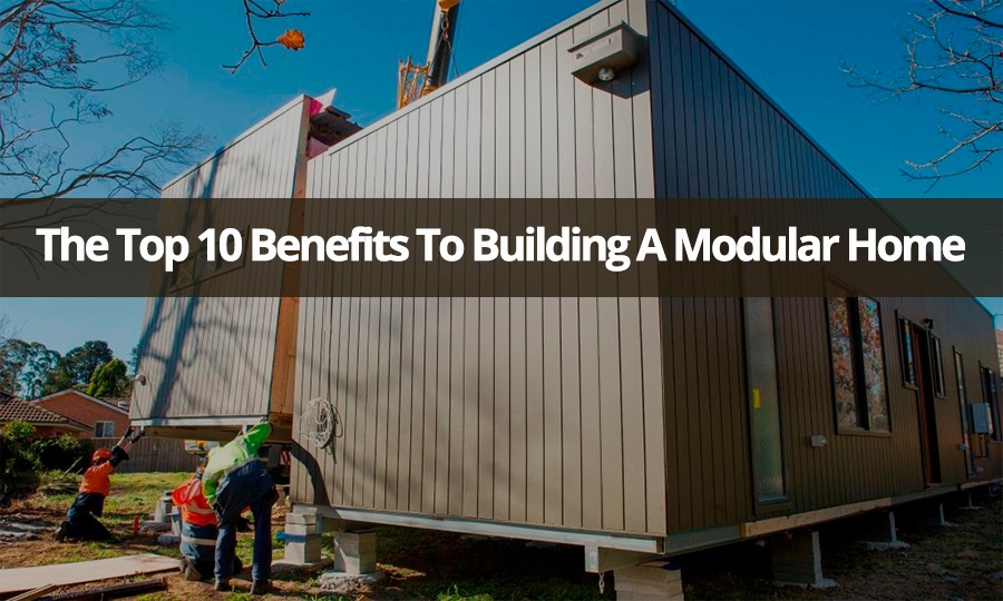 The_Top_10_Benefits_to_Building_a_Modular_Home.jpg